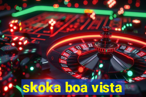 skoka boa vista