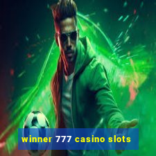 winner 777 casino slots