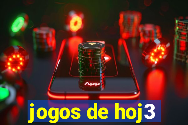 jogos de hoj3