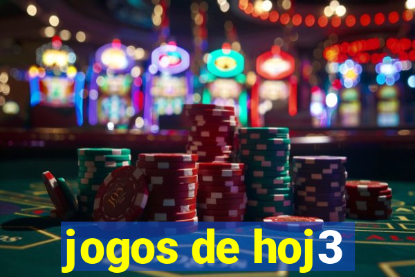 jogos de hoj3