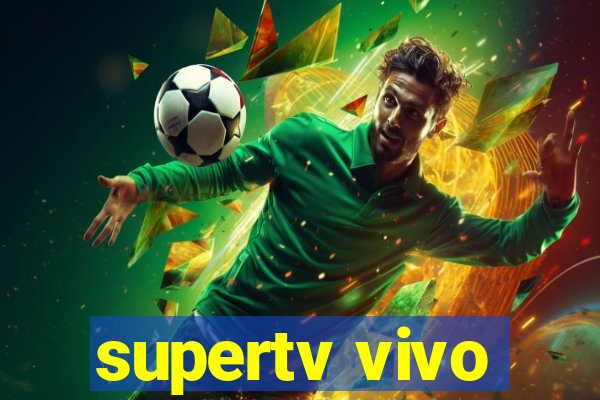 supertv vivo