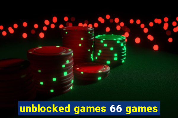 unblocked games 66 games