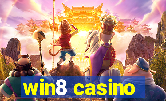 win8 casino