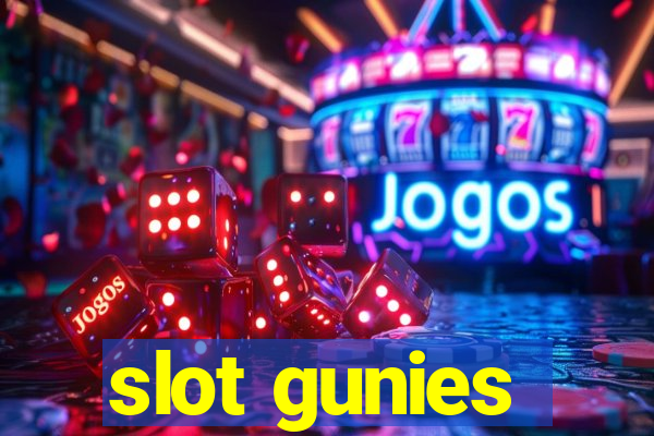 slot gunies