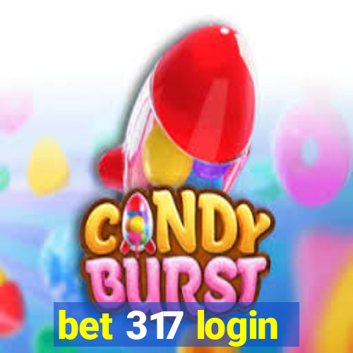 bet 317 login