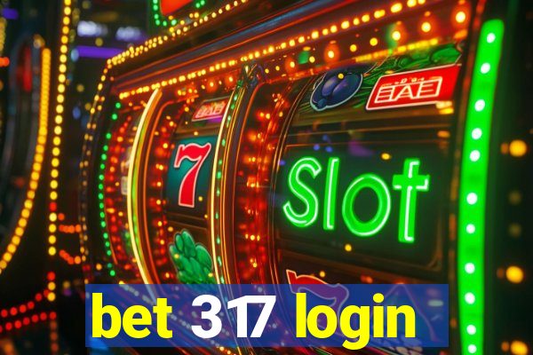 bet 317 login