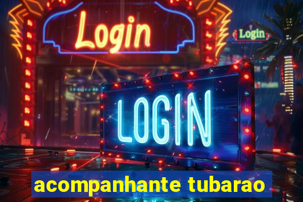 acompanhante tubarao