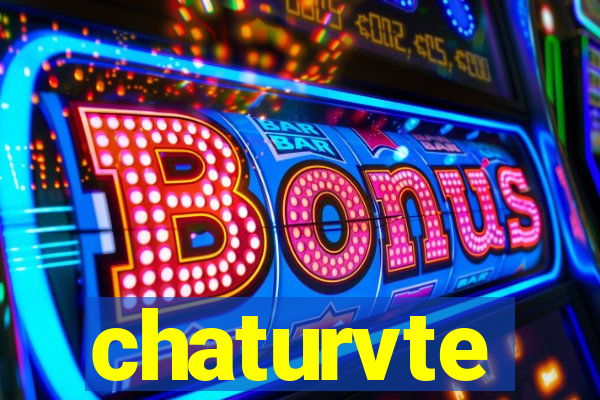 chaturvte