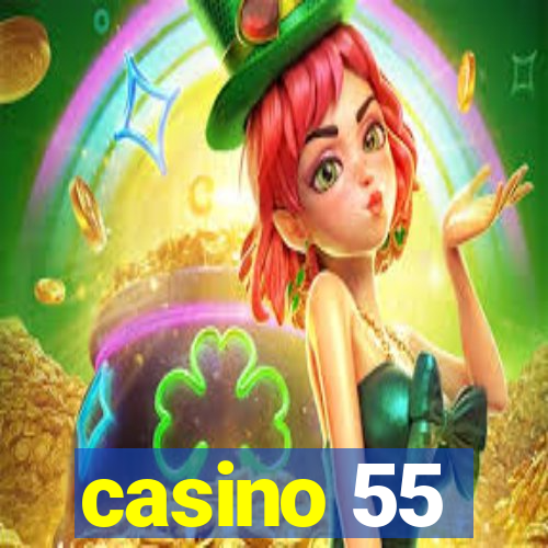 casino 55