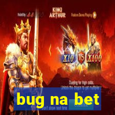 bug na bet