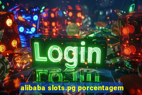 alibaba slots.pg porcentagem