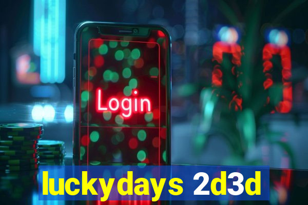 luckydays 2d3d