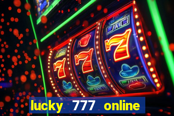 lucky 777 online casino gcash