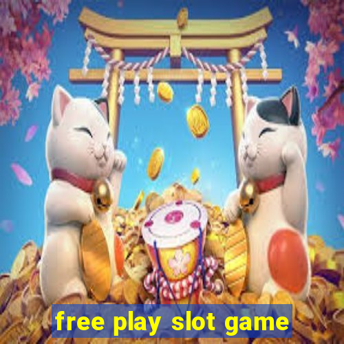 free play slot game