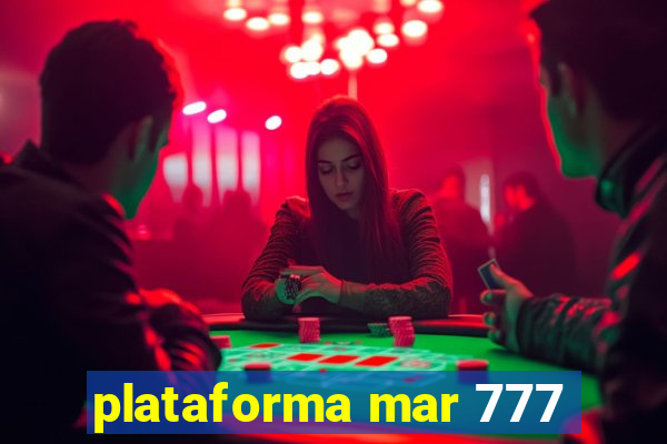 plataforma mar 777