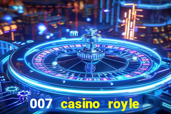 007 casino royle dublado compeltyo