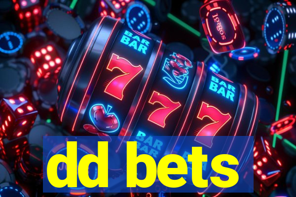 dd bets