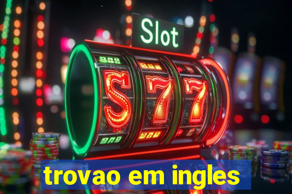 trovao em ingles