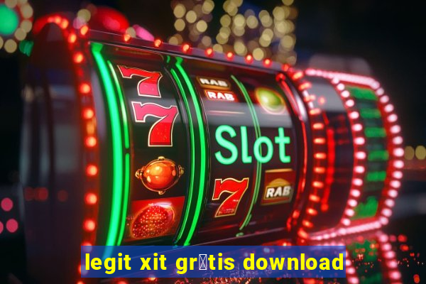 legit xit gr谩tis download