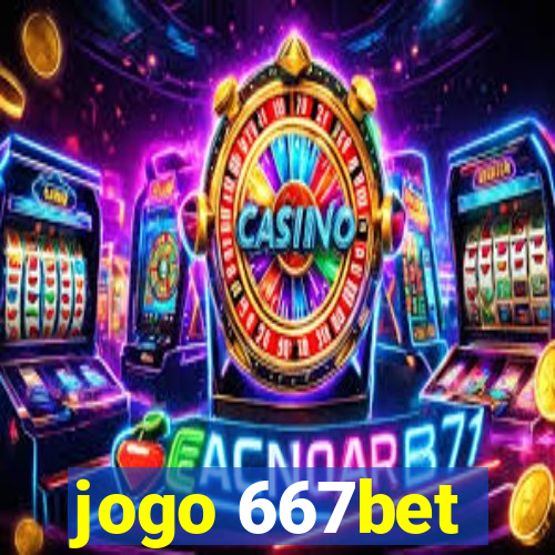 jogo 667bet