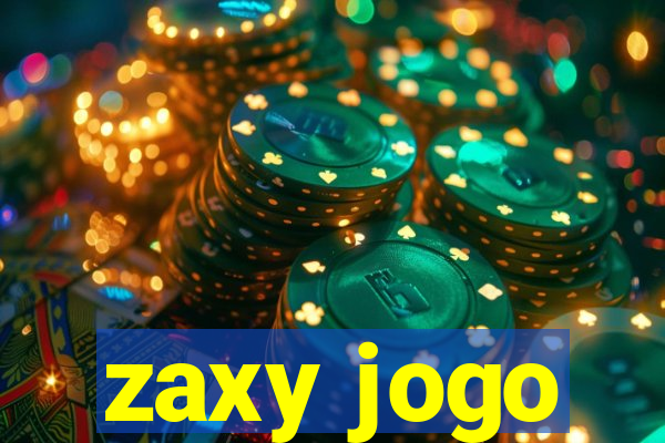 zaxy jogo