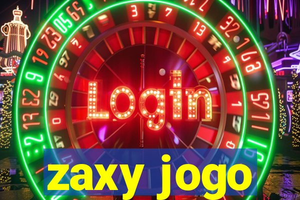 zaxy jogo