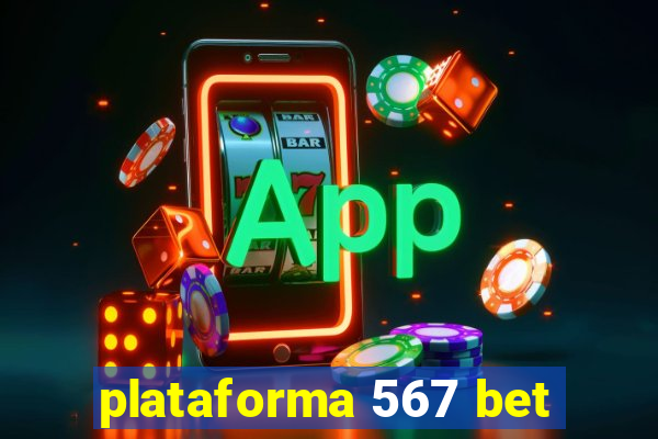 plataforma 567 bet