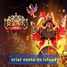 criar conta do icloud