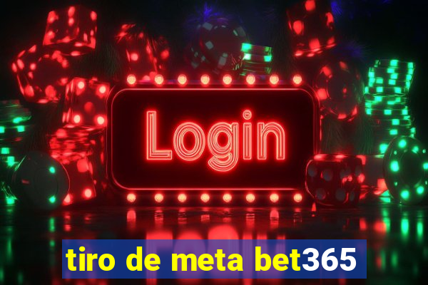 tiro de meta bet365