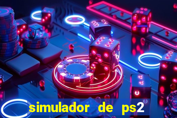 simulador de ps2 para pc