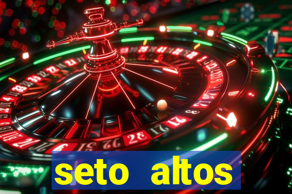 seto altos parametros significado