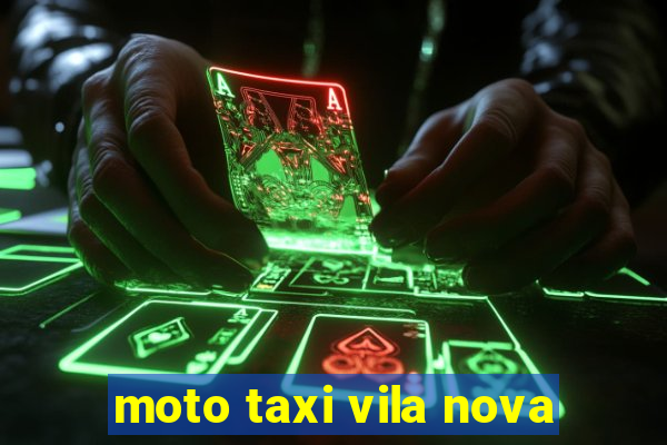 moto taxi vila nova