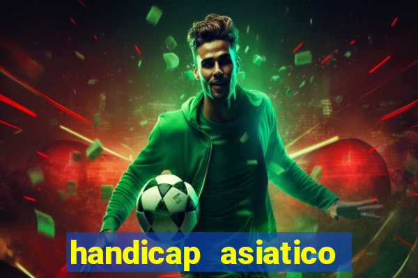 handicap asiatico 0.0 -0.5