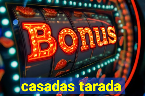 casadas tarada