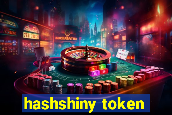 hashshiny token