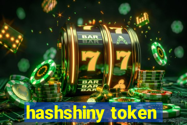 hashshiny token