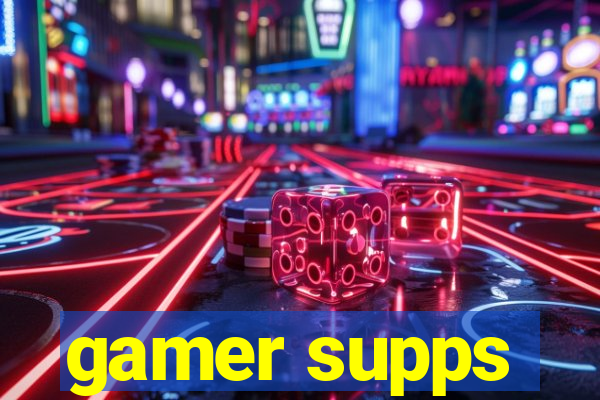 gamer supps