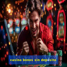 casino bonos sin depósito