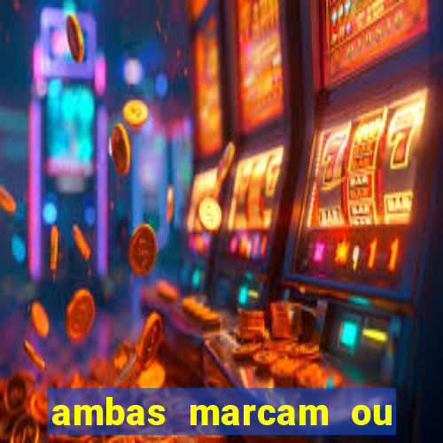 ambas marcam ou mais de 2.5