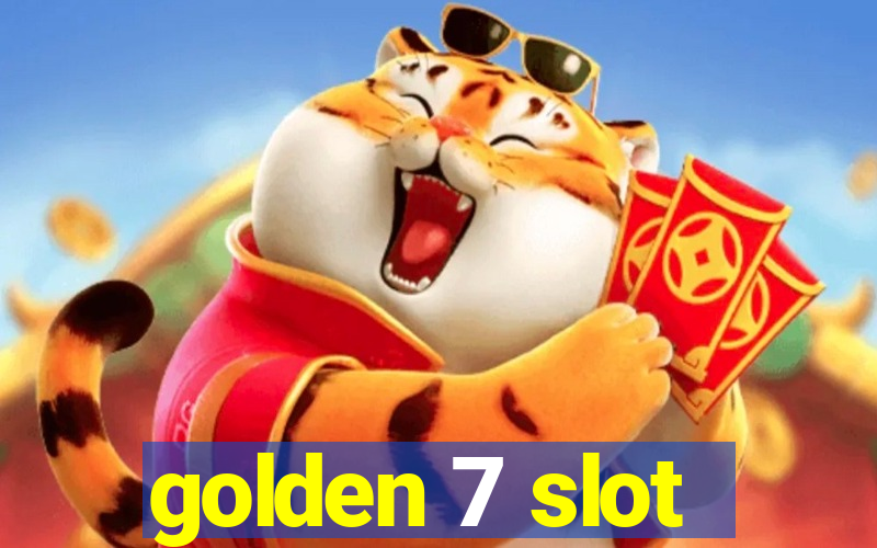 golden 7 slot