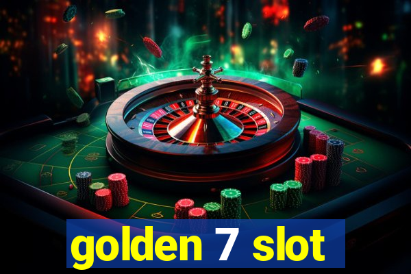 golden 7 slot