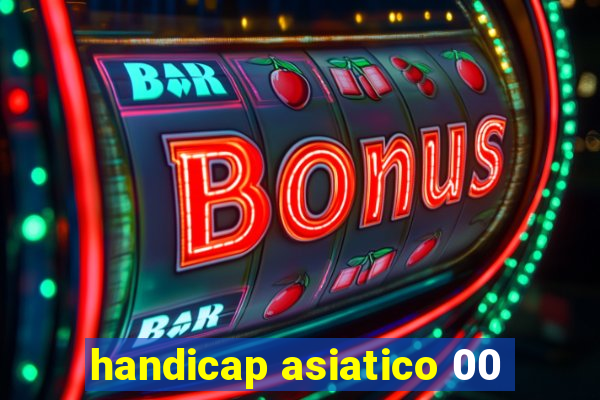 handicap asiatico 00