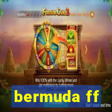 bermuda ff