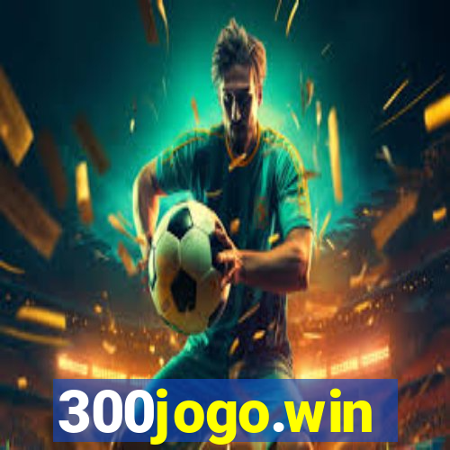 300jogo.win