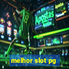 melhor slot pg