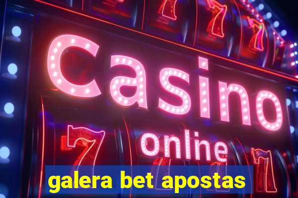 galera bet apostas