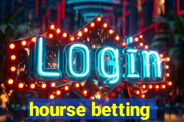 hourse betting