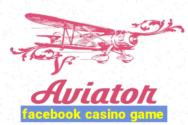 facebook casino game