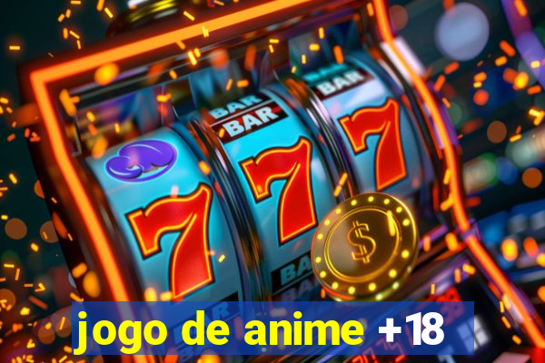 jogo de anime +18