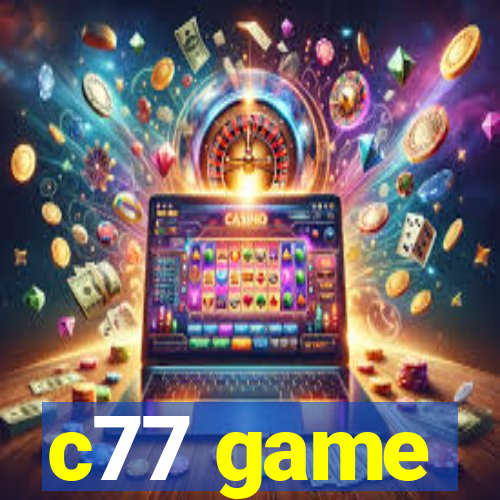 c77 game